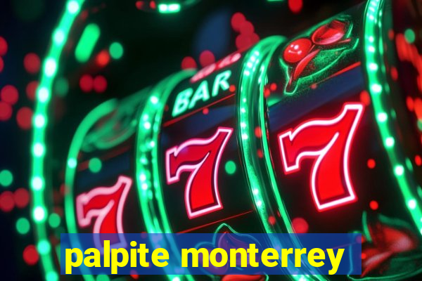 palpite monterrey